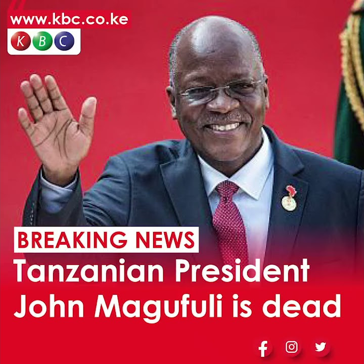 Tanzania’s President John Pombe Magufuli is dead