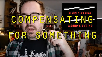 #63 - Compensation - Gross Oversimplifications: Guitar Maintenance Tips & Tricks in ~3 mins