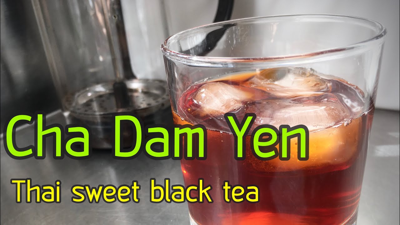 Thai Sweet Black Tea (Cha Dam Yen)