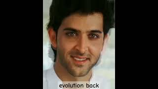 Hrithik Roshan  , Evolution Backwards