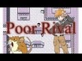 Truth Behind &#39;Pokemon - Poor Rival&#39;