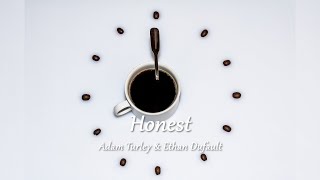 [Playlist]에그플리#574 🌈우리가 솔직해진다면🎶Honest - Adam Turley & Ethan Dufault  (lyrics)