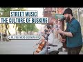 Street music the culture of busking   a jollygul microdocumentary