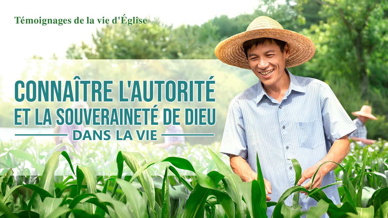 Témoignage chrétien en français 2020 « Connaître l'autorité et la souveraineté de Dieu dans la vie »