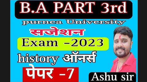 B.A PART 3rd, history honours,purnea University