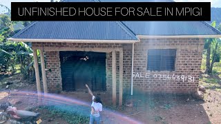 UNFINISHED HOUSE FOR SALE IN MPIGI MASAKA ROAD.