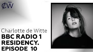 [EPISODE 10] Charlotte de Witte - BBC Radio 1 RESIDENCY | 02 December 2019