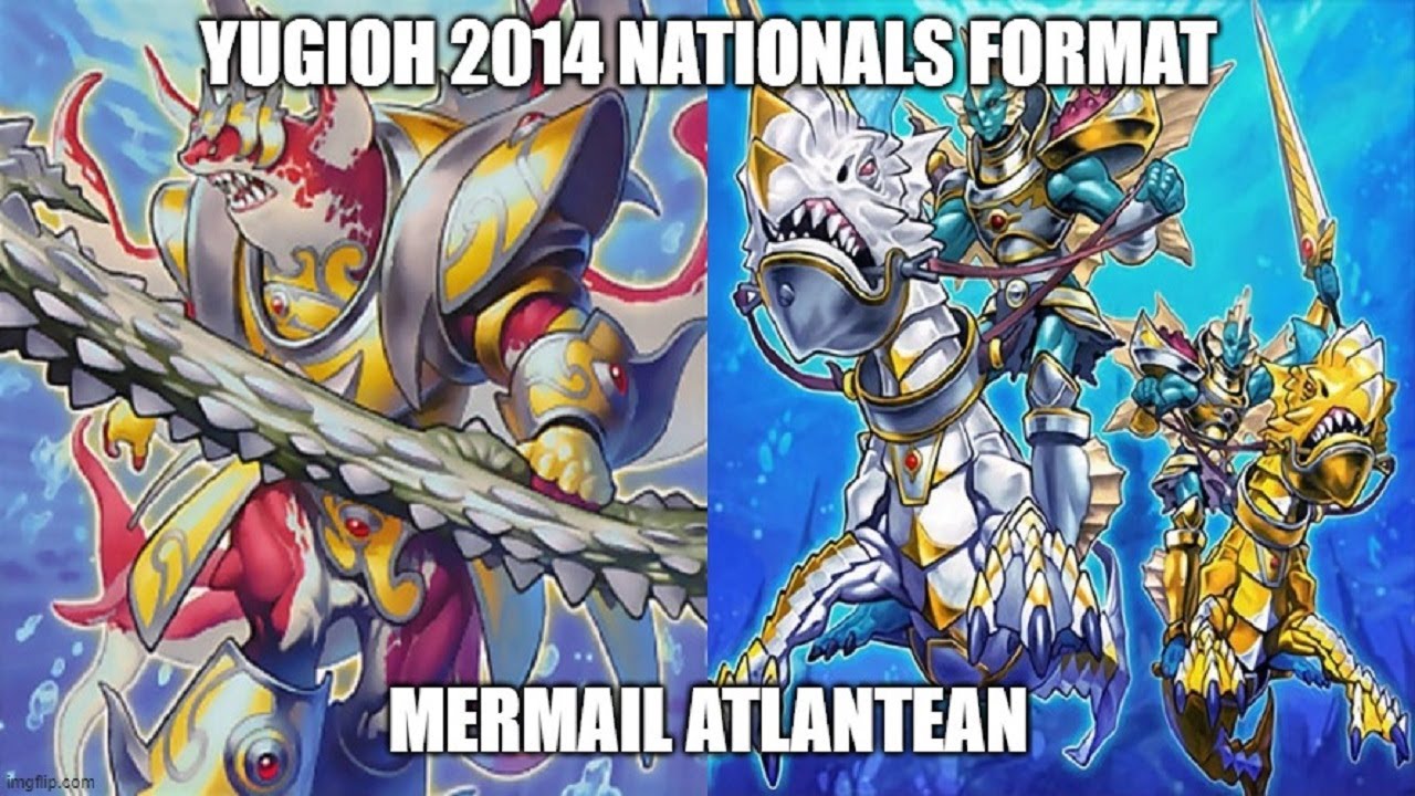 Yu-Gi-Oh! Nationals 2014 Format - Mermail Atlantean - Retro Yugioh