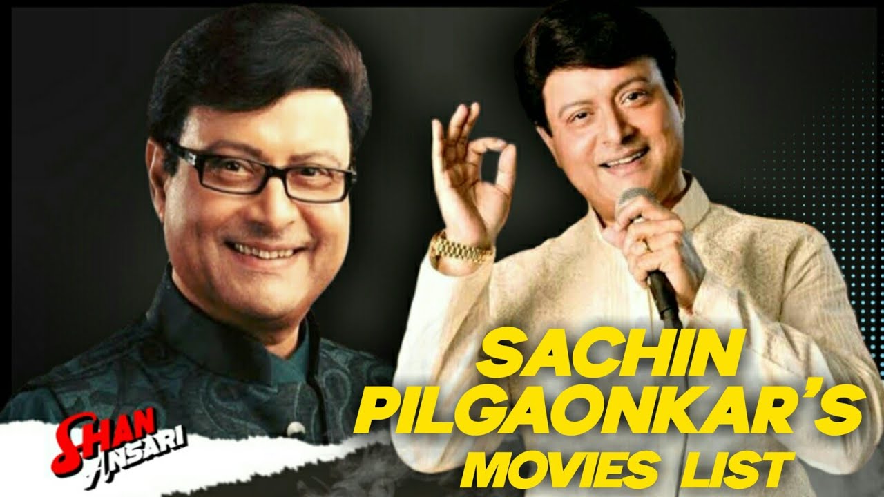 Sachin Pilgaonkar All Movies List YouTube