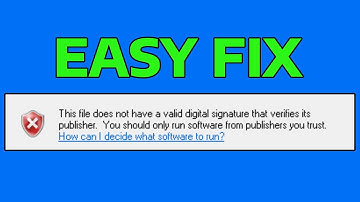 How To Fix This File Does Not Have A Valid Digital Signature That Verifies Its Publisher in Windows
