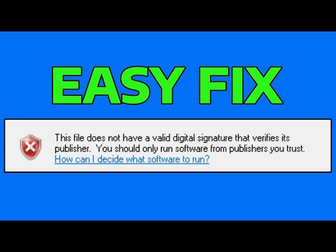 How To Fix This File Does Not Have A Valid Digital Signature That Verifies Its Publisher in Windows