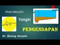 Mendesain: TANGKI PENGENDAPAN:Tutorial