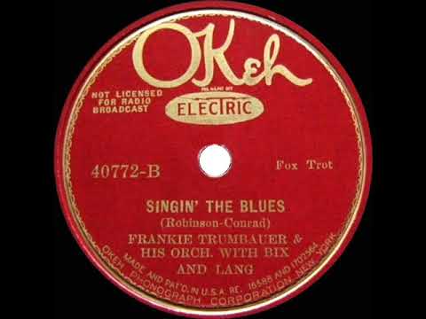 1927-hits-archive:-singin’-the-blues-(till-my-daddy-comes-home)---frankie-trumbauer