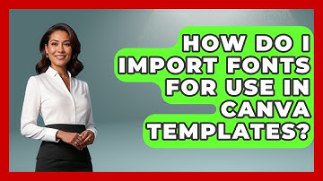 How Do I Import Fonts For Use In Canva Templates? - Graphic Design Nerd