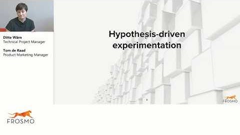 Hypothesis-driven experimentation explained