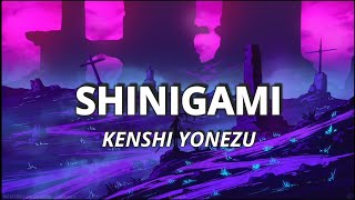 Kenshi Yonezu- Shinigami (Lyrics)