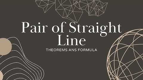 Pair of straight lines | 12th mathematics | Theorem | Angle between two lines