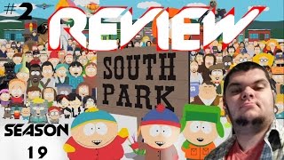 South Park Season 19 Episode 2 REVIEW South Park Season 19 Episode 2 REVIEW