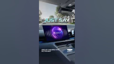 Just Say ‘Hi Geely’ and Let the Magic Begin!