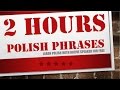 Learn Polish while you sleep - 2 hours of Polish phrases for beginners