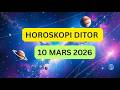 HOROSKOPI DITOR 10MARS 2026