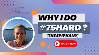 WHY I AM DOING #75HARD?! [the epiphany]