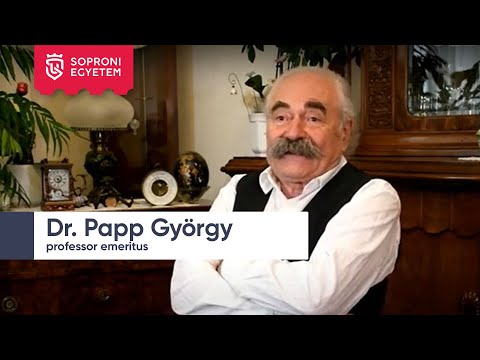 Soproni Egyetemi Almanach 35. adás - Dr. Papp György professor emeritus