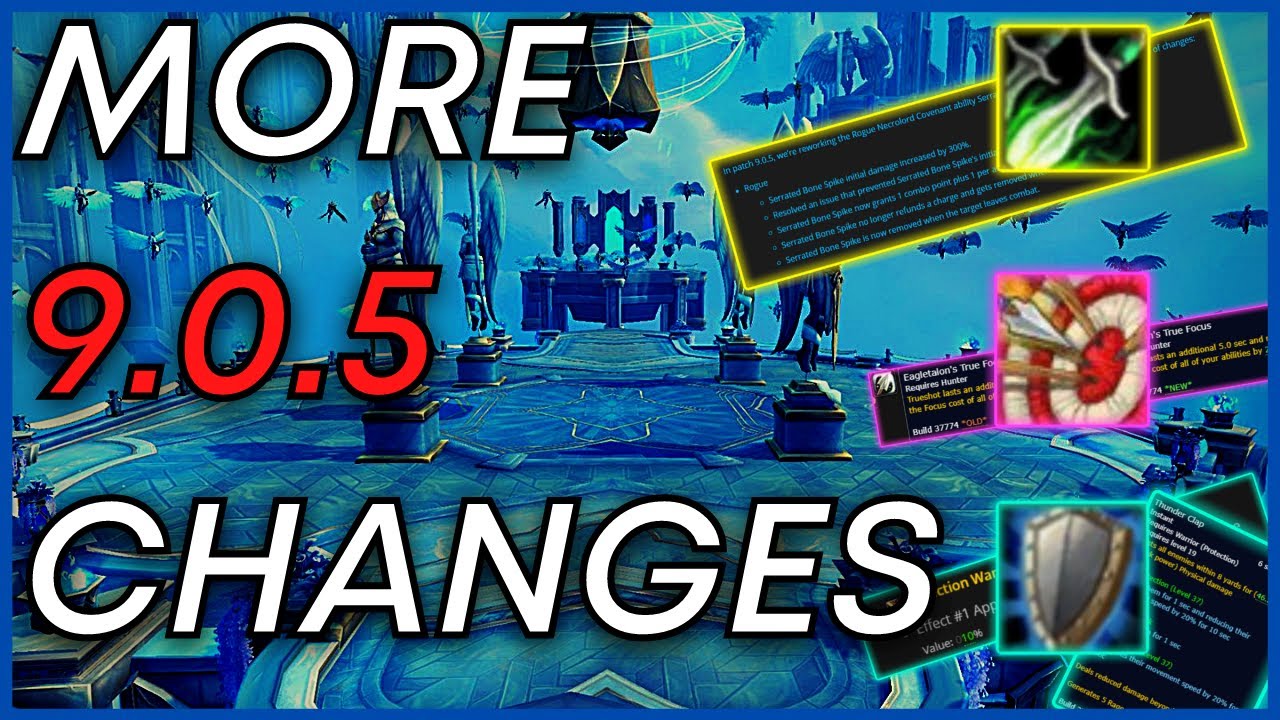 Tuning of 9.0.5 Build 37774: Hunter, Rogue and Warrior get changes! & Data on Shadowlands Numbers