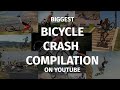 Biggest Bicycle CRASH Compilation of YouTube (1.640 Crashes)