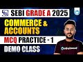 SEBI Grade A 2025 Phase 2: Commerce &amp; Accounts | MCQs Practice Class 1 | Demo Class