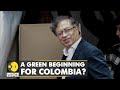 New colombian president to prioritize climate policies  wion climate tracker