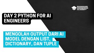 List, Dictionary, Tuple - Day 2 Python For AI Engineers FREE Course