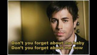 {HD} Enrique Iglesias - Don&#39;t  You Forget About Me (lyrics)