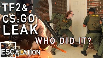 Who did the Leak? And WHY? -  CS:GO and TF2