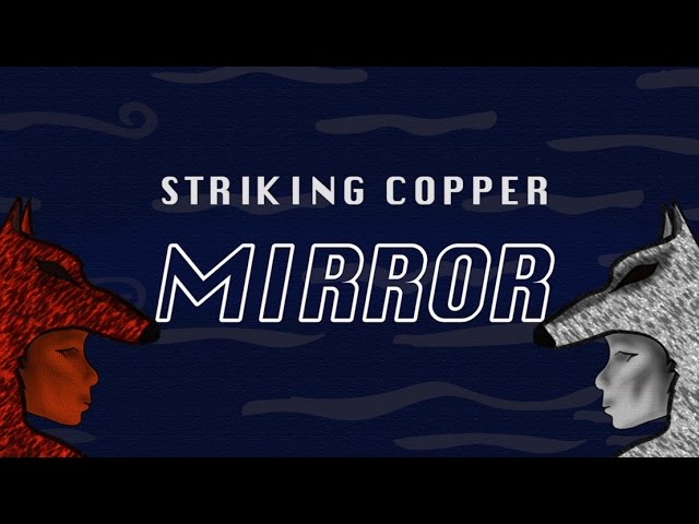 YouTubeでStriking Copper - Mirror (Lyric Video)を視聴 YouTubeでStriking Copper - Mirror (Lyric Video)を視聴