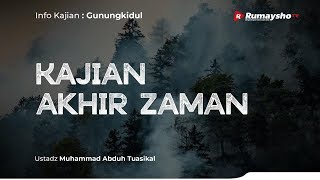 Info: Kajian Akhir Zaman bersama Ustadz M Abduh Tuasikal [Rumaysho TV]