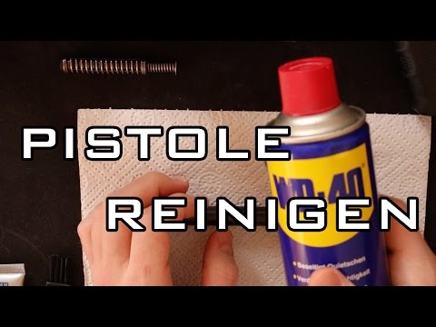 Pistole richtig reinigen - Tipps und Tricks [Deutsch]