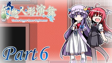 Heading over to the Scarlet Devil Mansion! - Touhou Puppet Dance Performance  - Part 6