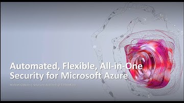Automated, Flexible, All-in-One Security for Microsoft Azure with Trend Micro
