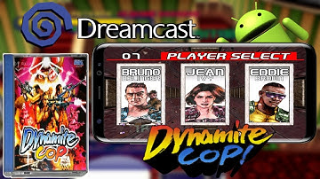DYNAMITE COP REICAST EMULATOR ON ANDROID DEVICE (200MB ONLY)