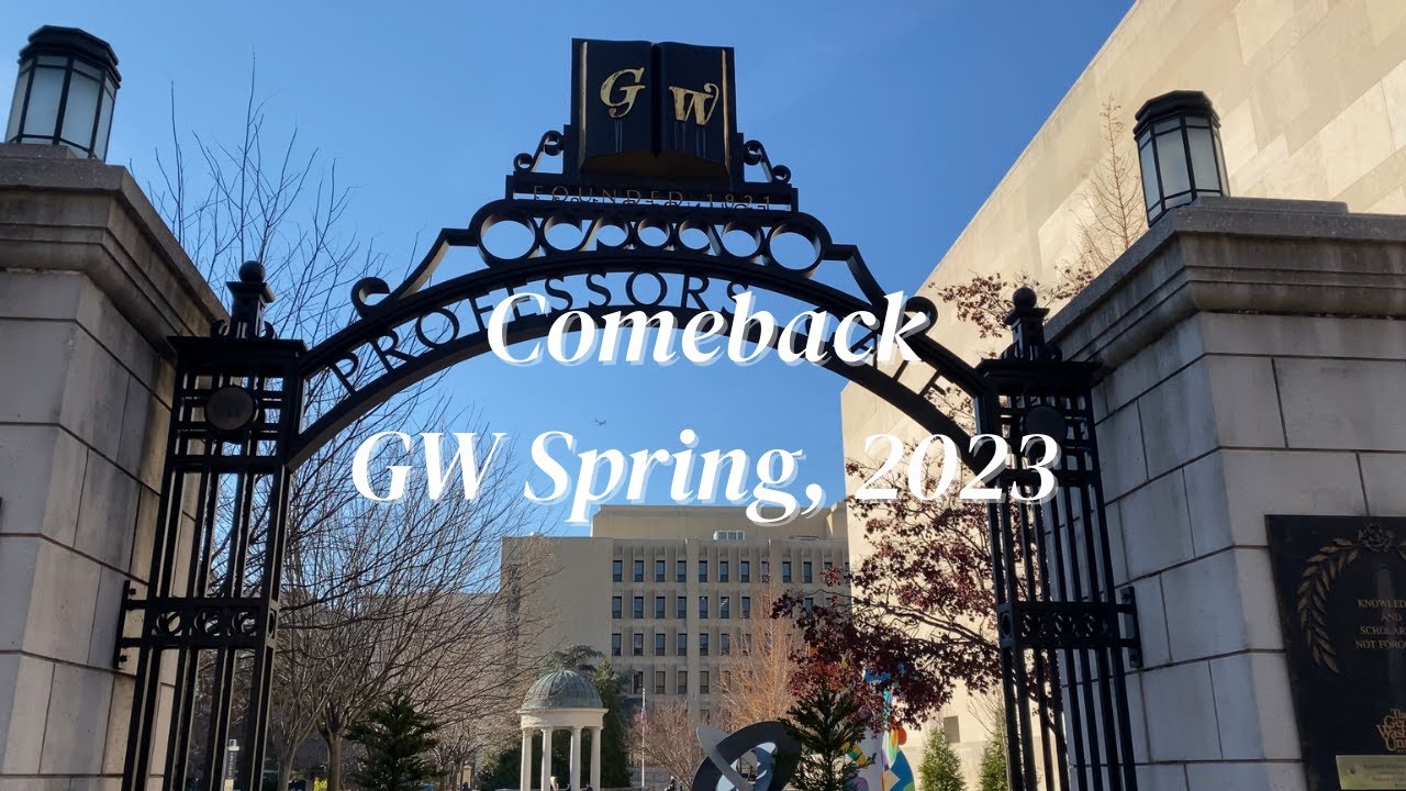Comeback GWU Spring, 2023 YouTube