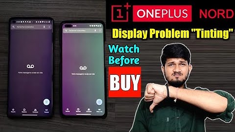 OnePlus Nord - Display Issue Tint Problem You Must Know Before Buying | OnePlus Nord | Aayush Sharma
