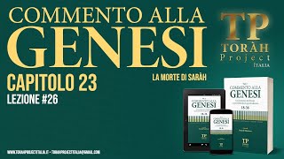 #26 | Corso di Toràh - GENESI 23
