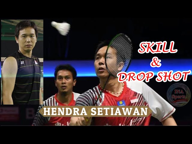 HENDRA SETIAWAN | SKILL & DROP SHOT class=