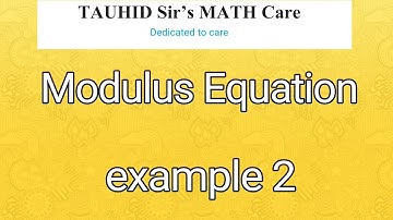 modulus equation & inequalities 2 |Real Number|inequality | মডুলাস | পরম মান।বাস্তব সংখ্যা এবং অসমতা