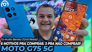 Moto G75 for 1249 Reais! 😱🔥 6 Reasons TO BUY and 3 Reasons NOT TO BUY!