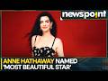 Anne Hathaway Named World’s Most Beautiful Star 2026 | Reflects on Iconic Roles | WION
