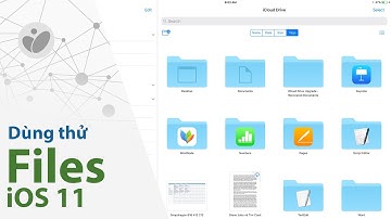 Dùng thử ứng dụng Files của iOS 11 | Tinhte.vn