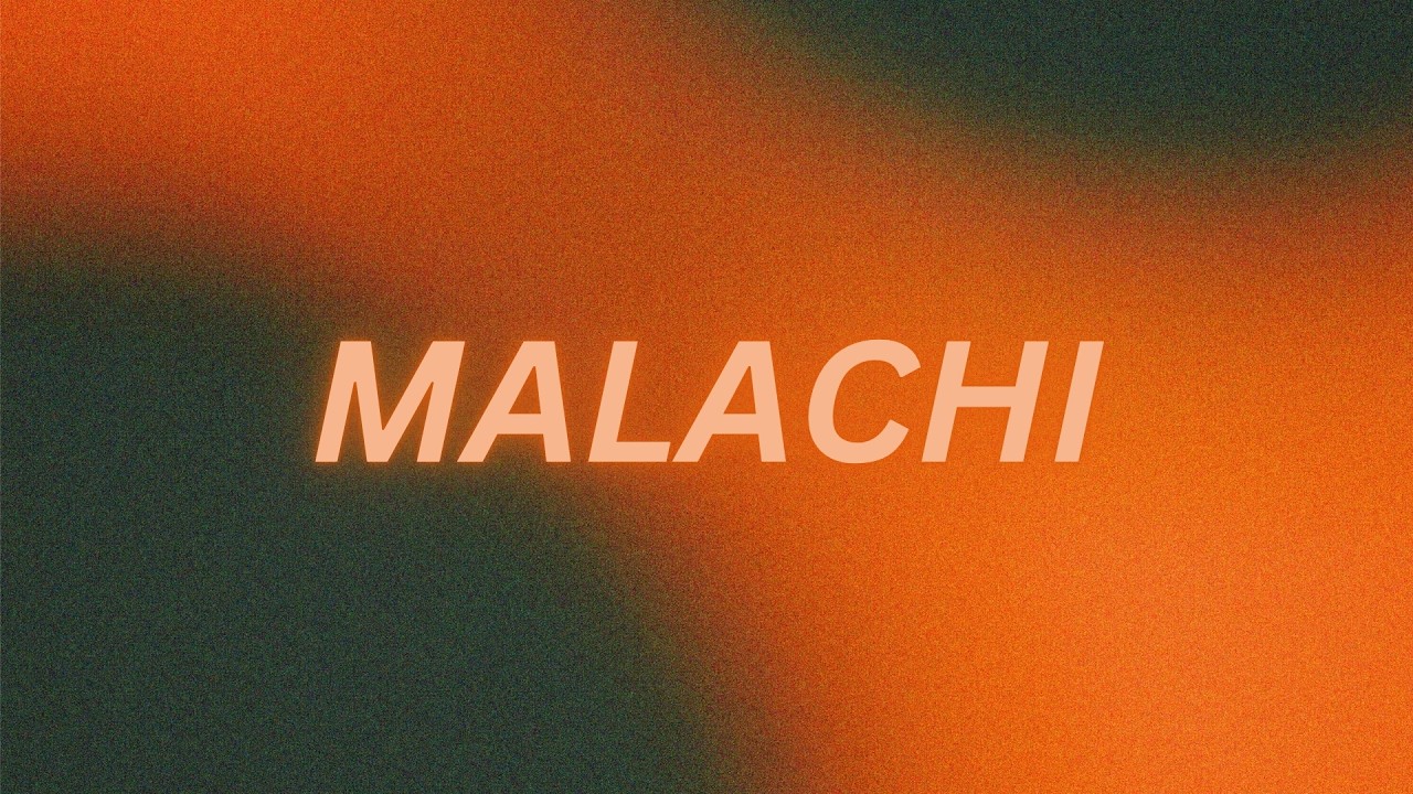 Malachi—Week 2