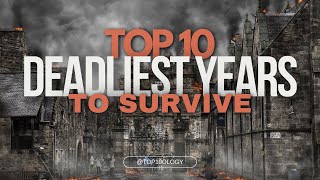 Top 10 Worst Years to Survive in History | Will 2020 make this list?
